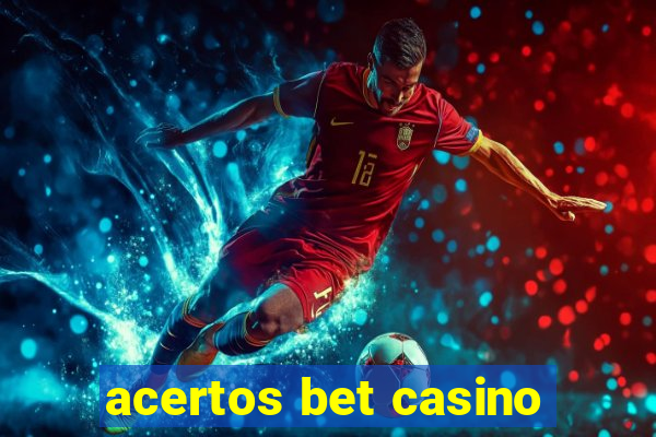 acertos bet casino